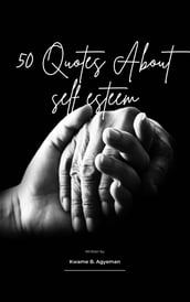 50 Quotes about Self Esteem