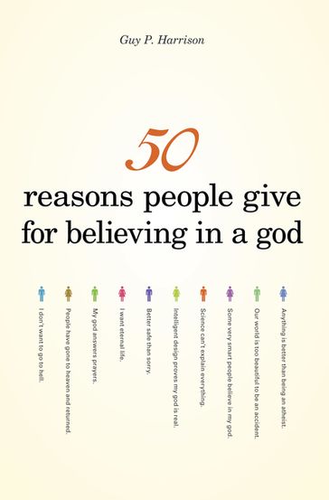 50 Reasons People Give for Believing in a God - Guy P. Harrison