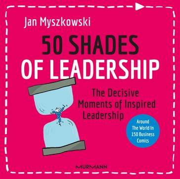 50 Shades of Leadership - Jan Myszkowski