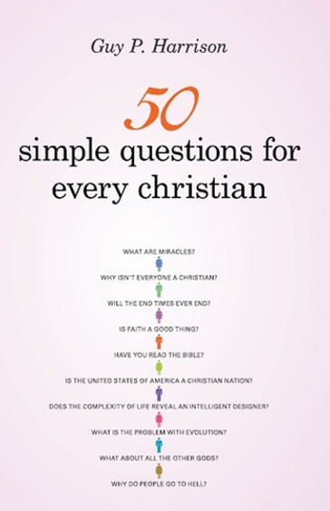 50 Simple Questions for Every Christian - Guy P. Harrison