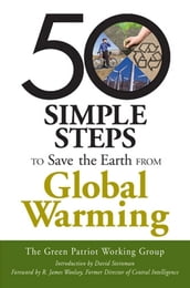 50 Simple Steps to Save the Earth from Global Warming