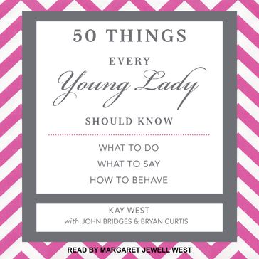 50 Things Every Young Lady Should Know - Kay West