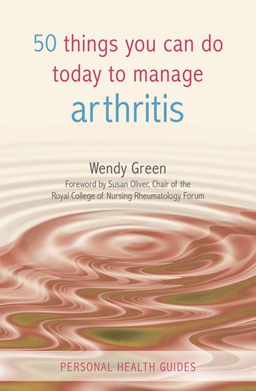 50 Things You Can Do to Manage Arthritis - Wendy Green