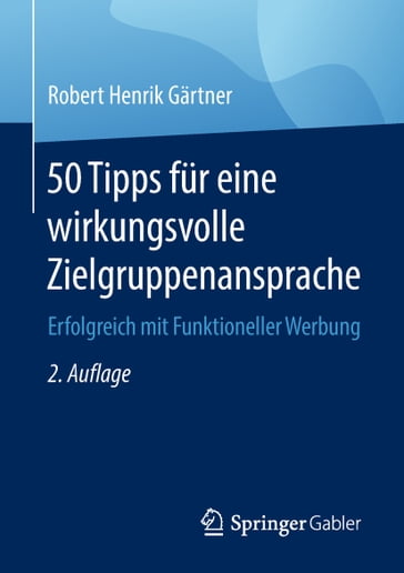 50 Tipps für eine wirkungsvolle Zielgruppenansprache - Robert Henrik Gartner
