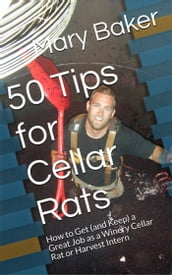 50 Tips for Cellar Rats
