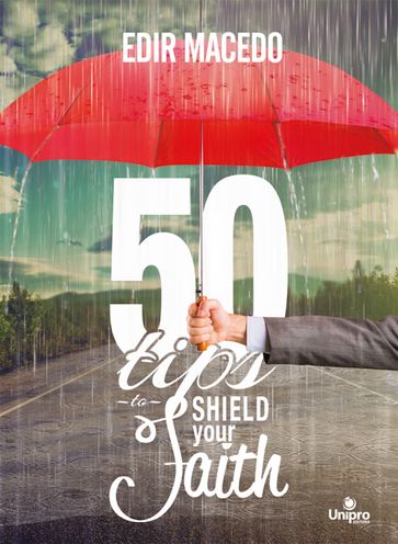 50 Tips to Shield Your Faith - Edir Macedo