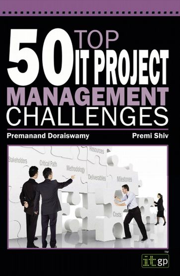 50 Top IT Project Management Challenges - Premanand Doraiswamy - Premi Shiv