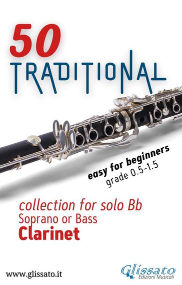 50 Traditional - collection for solo Bb Soprano or Bass Clarinet - Traditional - Various Authors
