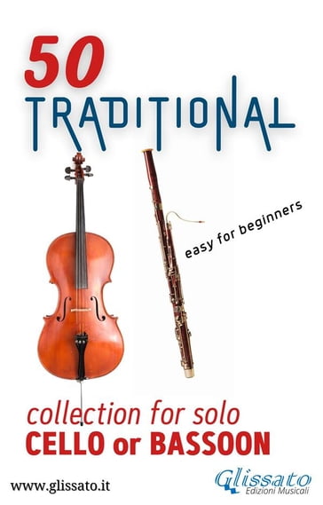 50 Traditional - collection for solo Cello or Bassoon - Various Authors - Traditional