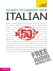 50 Ways to Improve your Italian: Teach Yourself