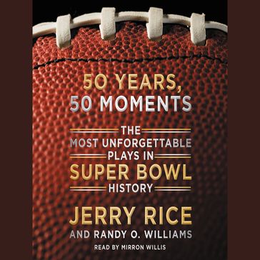 50 Years, 50 Moments - Jerry Rice - Randy O. Williams