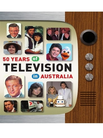 50 Years Of Television In Australia - Nick Place - Michael Roberts
