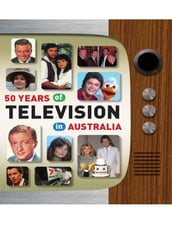 50 Years Of Television In Australia