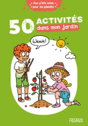 50 activités dans mon jardin