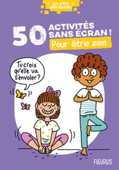 50 activités sans écran ! Pour être zen