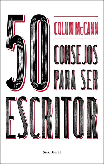 50 consejos para ser escritor - Colum McCann