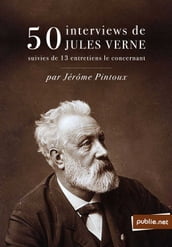 50 interviews de Jules Verne