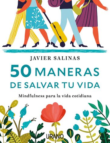 50 maneras de salvar tu vida - Javier Salinas Gabiña