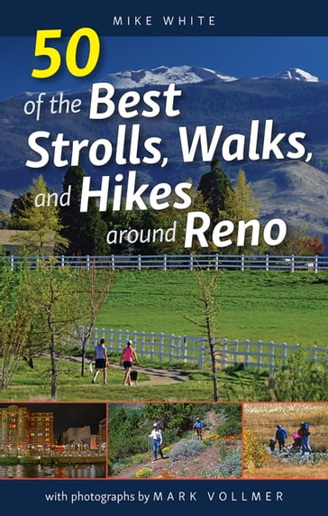 50 of the Best Strolls, Walks, and Hikes around Reno - Mike White