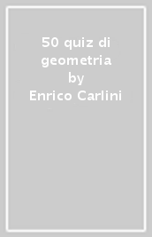 50 quiz di geometria