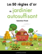 50 règles d or du jardinier autosuffisant