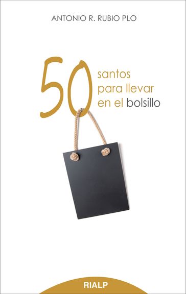 50 santos para llevar en el bolsillo - Antonio R. Rubio Plo