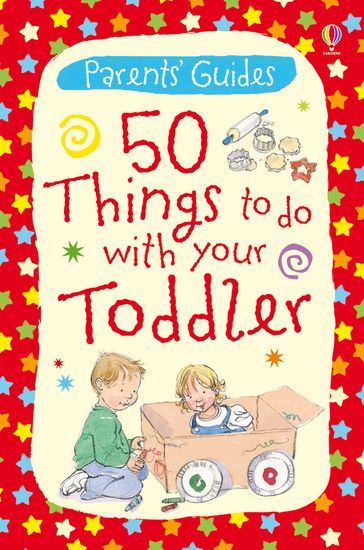 50 things to do with your toddler - Caroline Young - Susanna Davidson