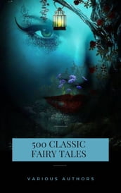 500 Classic Fairy Tales You Should Read