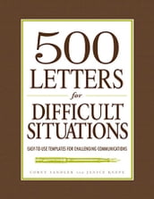 500 Letters for Difficult Situations