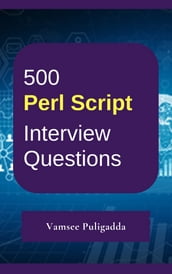 500 Perl Script Interview Questions and Answers