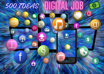 500 ideas for well-paid digital jobs - DAN UNDERS