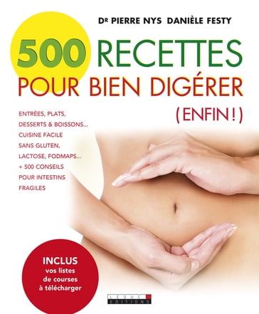 500 recettes pour bien digérer - Danièle Festy - Dr Pierre Nys