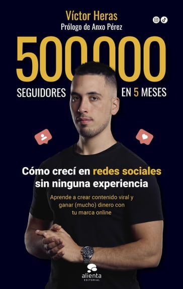 500.000 seguidores en 5 meses - Víctor Heras