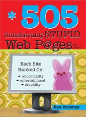 505 Unbelievably Stupid Webpages