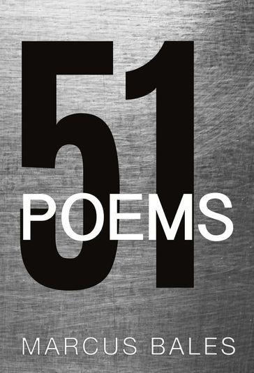 51 Poems - Marcus Bales