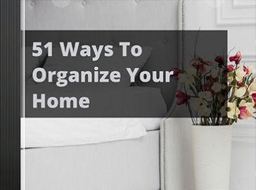 51 Ways To Organize Your Home - Juanito Ferrero