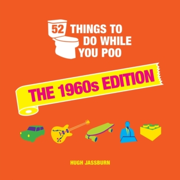 52 Things to Do While You Poo - Hugh Jassburn