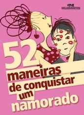 52 maneiras de conquistar um namorado