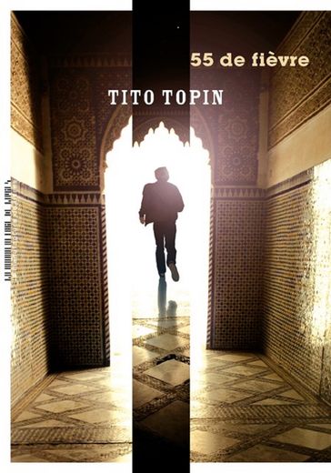 55 de fièvre - Tito Topin