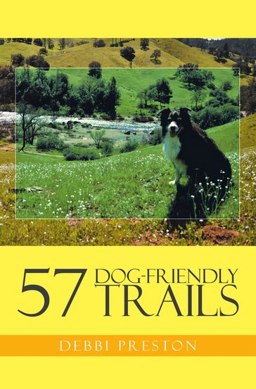 57 Dog-Friendly Trails - Debbi Preston