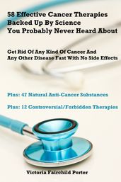 58 Effective Cancer Therapies Backed Up By Science You Probably Never Heard About. Cancer Treatment