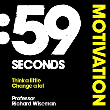 59 Seconds: Motivation - Richard Wiseman