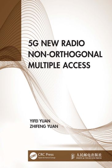 5G New Radio Non-Orthogonal Multiple Access - Yifei Yuan - Zhifeng Yuan