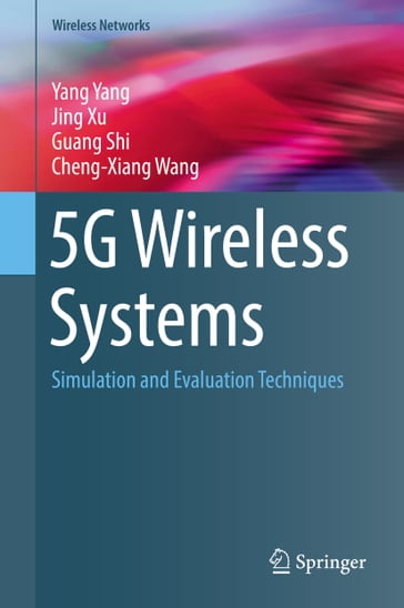 5G Wireless Systems - Guang Shi - Jing Xu - Cheng-Xiang Wang - Yang Yang