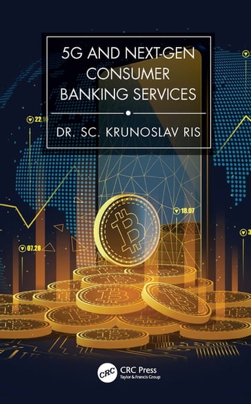 5G and Next-Gen Consumer Banking Services - PhD Krunoslav Ris
