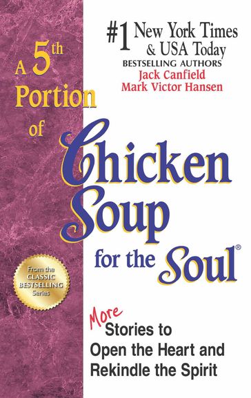 A 5th Portion of Chicken Soup for the Soul - Jack Canfield - Mark Victor Hansen