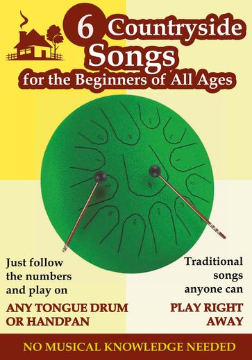 6 Countryside Songs for the Beginners of All Ages to Play on Tongue Drum - Helen Winter