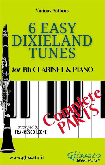 6 Easy Dixieland Tunes - Bb Clarinet & Piano (complete) - American Traditional - Mark W. Sheafe - Thornton W. Allen