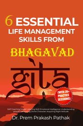 6 Essential Life Management Skills From Bhagavad Gita