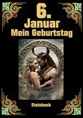 6. Januar, mein Geburtstag